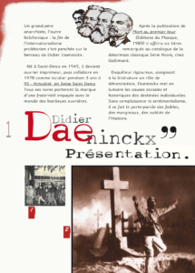 exposition sur Didier Daeninckx
Exposition sur le roman policier français
Exposition sur la littérature française