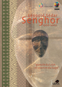 exposition itinérante Leopold Sedar Senghor
Exposition itinérante sur le Sénégal
Exposition itinérante sur la francophonie